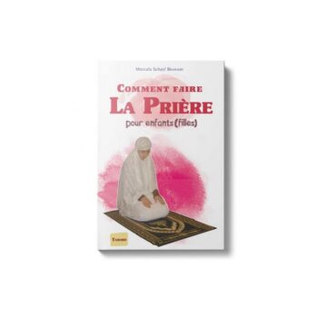 Comment Faire La Prière Pour Enfants Fille